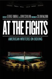 book At the Fights: American Writers on Boxing