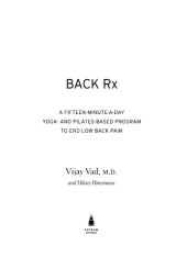 book Back RX: a fifteen-minute-a-day Yoga-and Pilates-based program to end low back pain forever