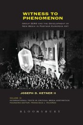 book Witness to phenomenon: Group ZERO and the development of new media in postwar European art