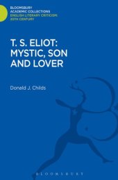 book T.S. Eliot: mystic, son and lover