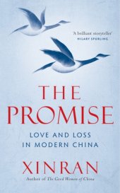 book The promise: love and loss in modern China