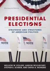 book Presidential elections strategies and structures of American politics