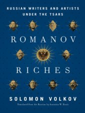 book Romanov riches: Russian writers and artists under the tsars