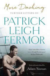 book More Dashing: Further Letters of Patrick Leigh Fermor