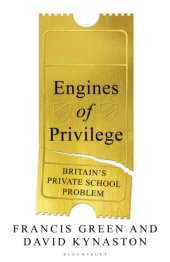 book Engines of privilege: Britain's private school problem