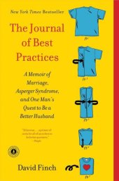 book The Journal of Best Practices: A Memoir of Marriage, Asperger Syndrome, and One Man's Quest to Be a Better Husband