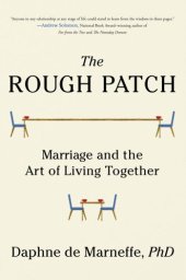 book The rough patch: marriage, midlife, and the art of living together