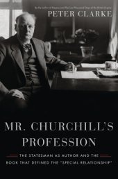 book Mr Churchill's profession: statesman, orator, writer