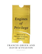 book Engines of privilege: Britain's private school problem