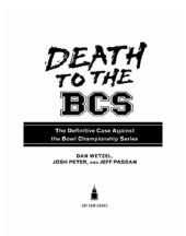 book Death to the bcs: the definitive case against the bowl championship series