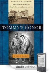 book Tommy's honor: the story of old Tom Morris and young Tom Morris, golf's founding father and son