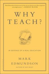 book Why Teach?: In Defense of a Real Education