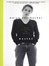 book Wasted: a memoir of anorexia and bulimia