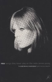 book Nico, Songs They Never Play on the Radio