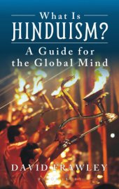 book What is Hinduism?: a Guide for the Global Mind