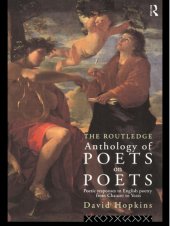 book The Routledge Anthology of Poets on Poets: Poetic Responses to English Poetry from Chaucer to Yeats