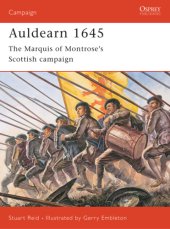 book Auldearn 1645: the Marquis of Montrose's Scottish Campaign