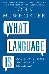 book What language is: and what it isn't and what it could be