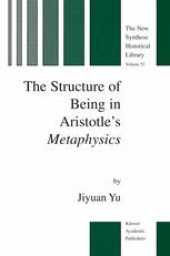 book The Structure of Being in Aristotle’s Metaphysics