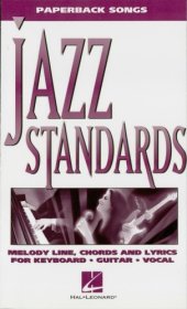 book Jazz standards: melody line, chords and lyrics for keyboard, guitar, vocal