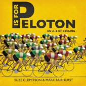 book P is for peloton: an A-Z of cycling