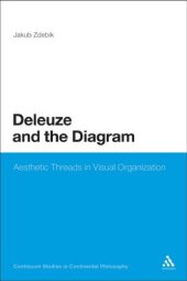 book Deleuze and the diagram: aesthetic threads in visual organization