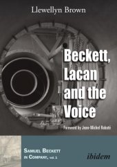 book Beckett, Lacan, and the Voice