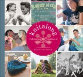 book Knitalong projects & stories celebrating the tradition of knitting together