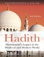 book Hadith: Muhammad's Legacy in the Medieval and Modern World