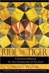 book Ride the Tiger: A Survival Manual for the Aristocrats of the Soul