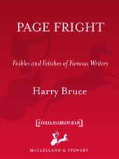 book Page Fright: Foibles and Fetishes of Famous Writers