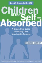 book Children of the Self-Absorbed: a Grown-Up's Guide to Getting Over Narcissistic Parents