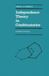 book Independence Theory in Combinatorics: An Introductory Account with Applications to Graphs and Transversals