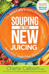 book Souping Is the New Juicing