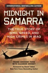 book Midnight in Samarra: the true story of WMD, greed, and high crimes in Iraq