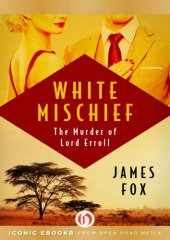 book White Mischief: the Murder of Lord Erroll