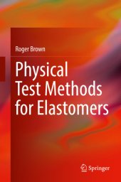 book Physical Test Methods for Elastomers