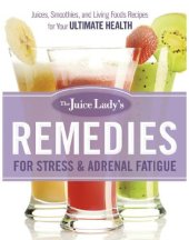 book The juice lady's remedies for stress & adrenal fatigue