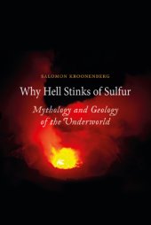 book Why hell stinks of sulfur: mythology and geology of the underworld