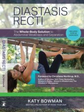 book Diastasis Recti: The Whole-Body Solution to Abdominal Weakness and Separation