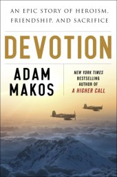 book Devotion: an epic story of heroism, brotherhood, and sacrifice