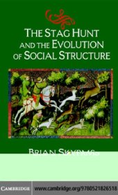 book The stag hunt and the evolution of social structure