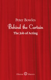 book Behind the curtain: the job of acting