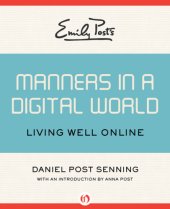 book Emily Post's Manners in a Digital World: How to Live Online with Grace and Poise