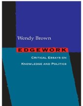 book Edgework: Critical Essays on Knowledge and Politics