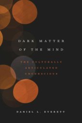 book Dark matter of the mind: the culturally articulated unconscious