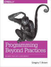 book Programming Beyond Practices: Be More Than Just a Code Monkey