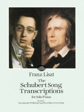 book The Schubert Song Transcriptions for Solo Piano/Series I