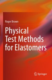 book Physical Test Methods for Elastomers