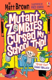 book Mutant Zombies Cursed My School Trip